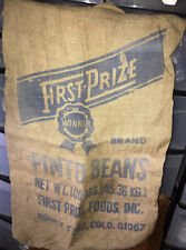 Vintage~Burlap Bag / Sack ~First Place Food,Co ~Rocky Ford Co. 100 # Pinto Beans