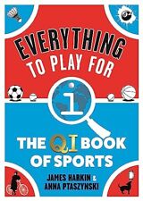 Everything to Play For: The QI Book..., Ptaszynski, Ann