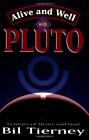 Alive and Well with Pluto: Transits of Power and Renewal