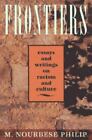 Frontiers: Essays And Writings By Philip, Marlene Nourbese; Philip, M. Nourbese