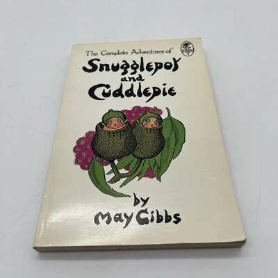 Snugglepot and Cuddlepie The Complete Adventures May Gibbs 1984 Australian PB - Image 1 of 4