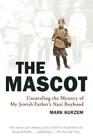 Mark Kurzem The Mascot (Paperback) (UK IMPORT)