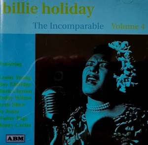 Billie Holiday-The Incomparable Volume 4 CD Album.1999 ABM ABMMCD 1144. - Bild 1 von 4