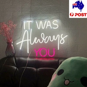 31" It Was Always You LED Neon Light Sign Party Wedding Bedroom Home Wall Decor - Picture 1 of 9
