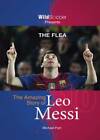 The Flea - The Amazing Story of Leo Messi - Paperback - VERY GOOD