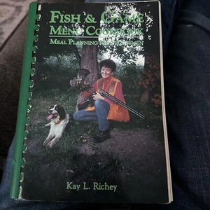 Fish & Game Menu Cookbook Meal Planning Sportsmen Kay L. Richey 1987 Signed VTG - Picture 1 of 14