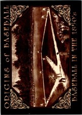 1994 ORIGINS OF BASEBALL - #7 BASEBALL IN THE 1850'S