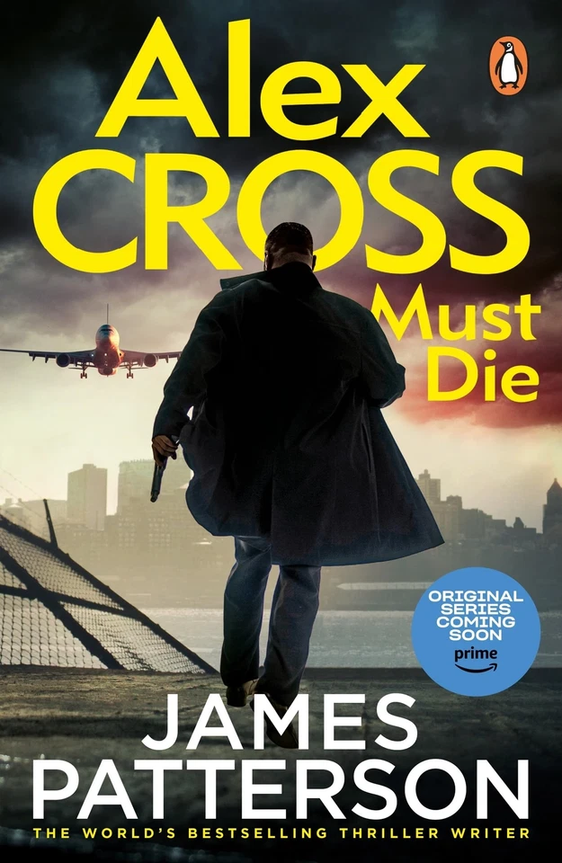 Alex Cross Must Die: The latest novel in the thrilling Sunday Ti - Image 1 of 1