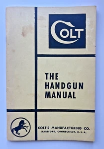 Colt The Handgun Manual 50er Jahre Kurzwaffenheft - Bild 1 von 2