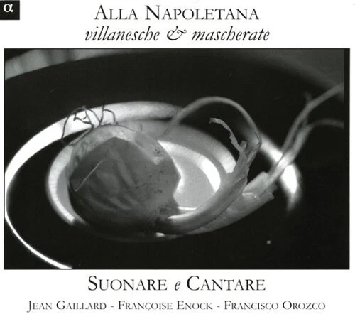Suonare e Cantare - Alla Napoletana: Villanesche & Mascherate [New CD] Digipack - Bild 1 von 1