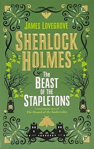 Sherlock Holmes and the Beast of the Stapletons by James Lovegrove HCDJ 2020 - Imagen 1 de 9