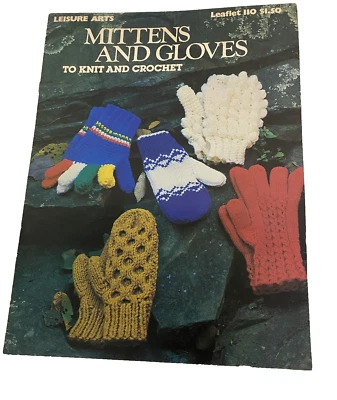 Mittens and Gloves to Knit Crochet pattern leaflet 110 by Leisure Arts 1977 NICE - Image 1 of 3