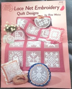 LACE NET EMBROIDERY QUILT DESIGNS Pattern Book 3032 American School Needlework - Picture 1 of 3