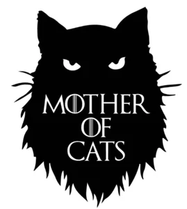 2x Mother of Cats Game of Thrones G.O.T Sticker decal Cats Mother Love Cats π - Picture 1 of 1