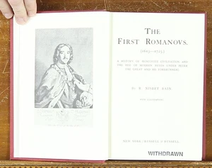 R Nisbet Bain The First Romanovs 1613-1725 Russian History Dynasty Study Czars - Imagen 1 de 7