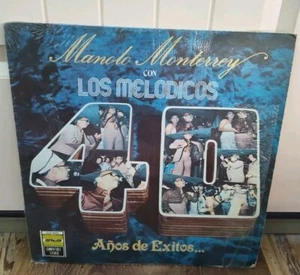 MANOLO MONTERREY CON LOS MELODICOS ANOS DE EXITOS VINYL LP VG+ IN SHRINK - Picture 1 of 3