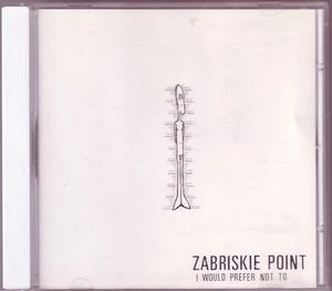 Zabriskie Point (2) I Would Not Prefer Not To - CD - Picture 1 of 2