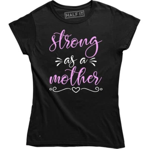 Strong As a Mother T Shirt Mom Life Mama Mothers Day Slogan Birthday Tee Women's - Picture 1 of 4