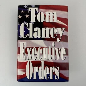 EXECUTIVE ORDERS - Tom Clancy Hardcover First Edition, First Print (1996, HCDJ) - Picture 1 of 13