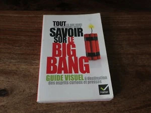 TOUR SAVOIR SUR LE BIG BANG  - GUIDE VISUEL - Picture 1 of 2