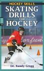 Exercices de patinage pour hockey (compétences de hockey) - livre de poche par Gregg, Randy - BON