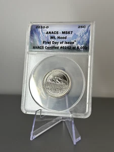 2010 D Mount Hood NP Quarter 25c ANACS MS67 First Day of Issue Mt. Hood ATB - Picture 1 of 2