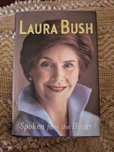 Signed: Spoken from the Heart by Laura Bush - 2010 First Edition - Imagen 1 de 8