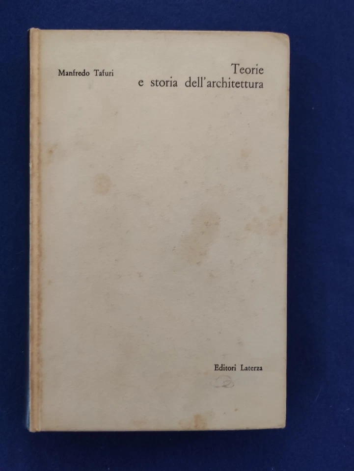 Teorie e storia dell'architettura Manfredo Tafuri Laterza  1968 - Immagine 1 di 4