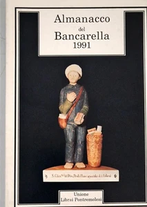 ALMANACCO DEL BANCARELLA 1991 – UNIONE LIBRAI PONTREMOLESI - Foto 1 di 7