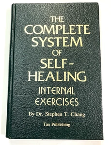 THE COMPLETE SYSTEM OF SELF-HEALING Dr Chang 1986 HC Book Tao Taoist Natural - Picture 1 of 11