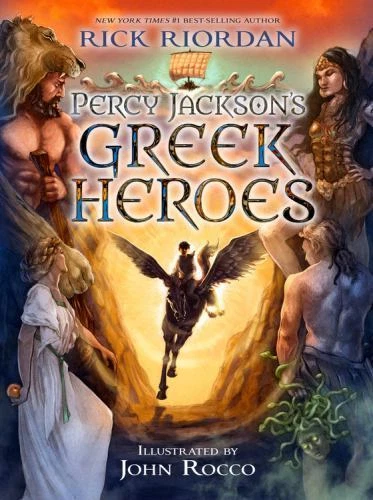 Percy Jackson's Greek Heroes by Rick Riordan (2015, Hardcover)