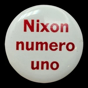 1968 Nixon Campaign Pin Pinback Button Nixon Numero Uno Spanish Foreign LANGUAGE - Picture 1 of 3