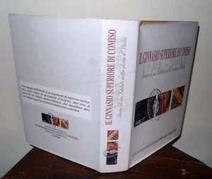 IL GINNASIO SUPERIORE DI COMISO 1902-2002.STORIA DI UN ISTITUTO[memorialistica - Picture 1 of 7