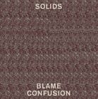 Solids - Blame Confusion NEW CD save with combined