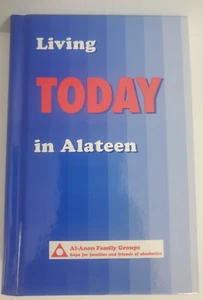 Living Today in Alateen by Anonymous Alateen Members Worldwide Staff (2001,... - Bild 1 von 4