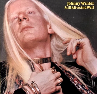 JOHNNY WINTER / STILL ALIVE AND WELL CD EXCELLENT /NEAR MINT COND / FREE SHIP - Image 1 of 3