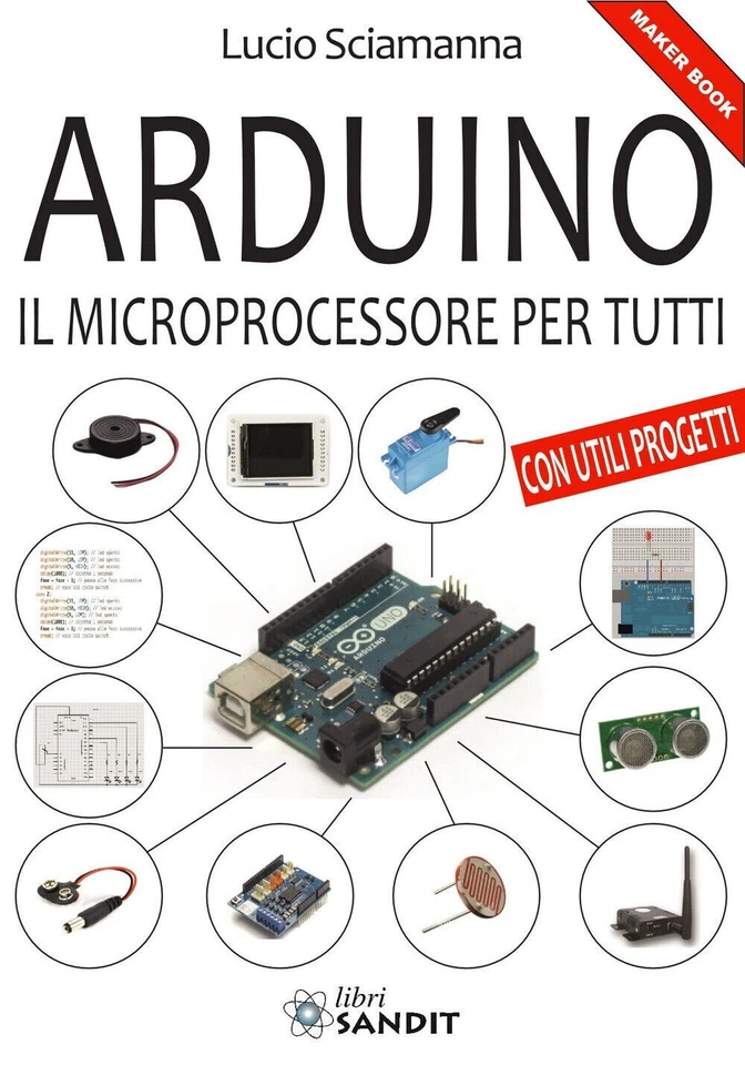 Libro ARDUINO IL MICROPROCESSORE PER TUTTI (Elettronica) - Immagine 1 di 1