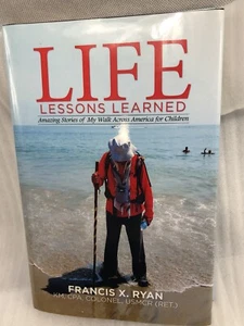 Life Lessons Learned: Amazing Stories of My Walk Across America SIGNED - Bild 1 von 5