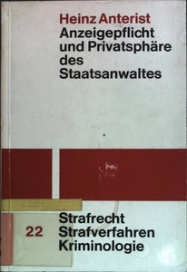 Anzeigepflicht und Privatsphäre des Staatsanwalts Strafrecht, Strafverfahren, Kr - Bild 1 von 1