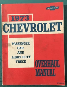 Vtg 1973 CHEVROLET PASSENGER CAR AND LIGHT DUTY TRUCK OVERHAUL MANUAL WOW! - Picture 1 of 6