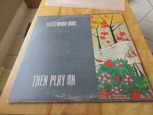 Fleetwood Mac Then Play On 6368 Cover & Disc Label Miss Print Canadian Pressing - Picture 1 of 9