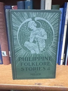 1904 PHILIPPINE FOLKLORE STORIES Miller FIRST EDITION Scarce 1st Hb - Picture 1 of 6