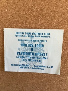 TICKET - Whitby Town v Plymouth Argyle (F A Cup 1st Round) 17/11/2001 - Picture 1 of 1
