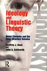 Ideology And Linguistic Theory: Noam Chomsky An, Goldsmith, Huck..