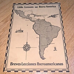 1944 ROTARY INTERNATIONAL Publication LITTLE LESSONS ON IBERO-AMERICA - Picture 1 of 10
