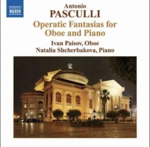 Operatic Fantasias for Oboe & Piano Pasculli Ivan Paisov Shcherbakova SEALED - Bild 1 von 3