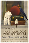 DR02 VINTAGE TAKE YOUR DOG BY RAIL A4 POSTER PRINT