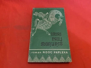 I MIRI PREJ MONUNIT 1993 NDOC PAPLEKA ROMAN VINTAGE ALBANIAN BOOK - Bild 1 von 7