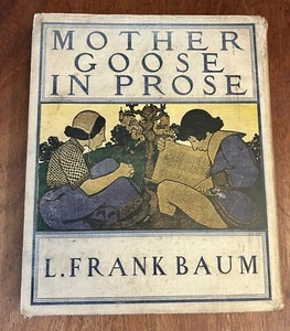 Mother Goose in Prose, Frank Baum (1897), True First Edition, Second Issue - Picture 1 of 4