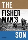 The Fisherman's Son: The Spirit of Ramon Navarro by Chris Malloy (English) Paper